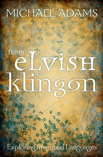 The cover art for Indiana University professor Michael Adams' book "Elvish to Klingon"