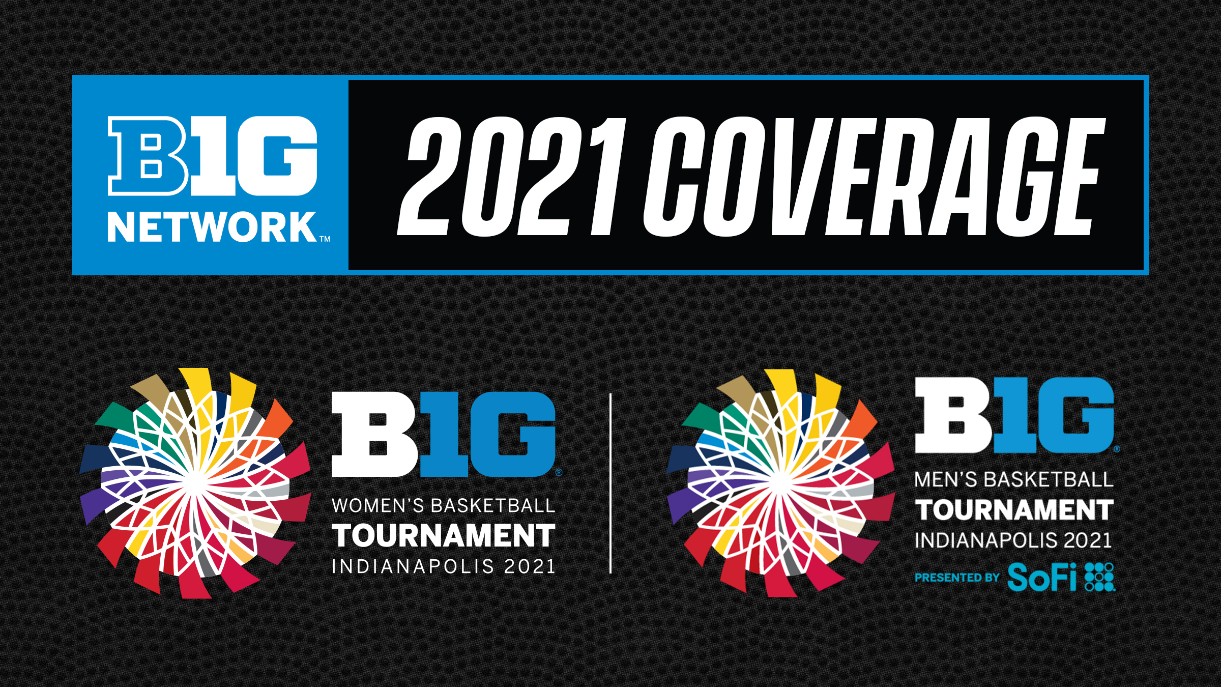 2021 Mens And Womens Big Ten Basketball Tournament Coverage On The Big Ten Network Big Ten